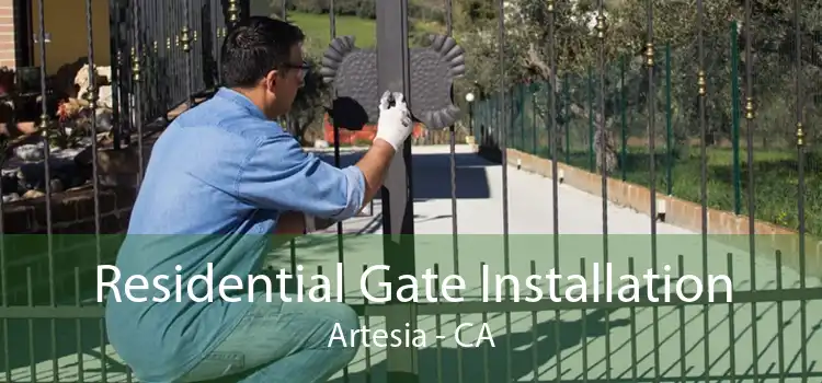 Residential Gate Installation Artesia - CA