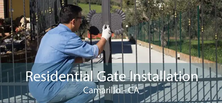 Residential Gate Installation Camarillo - CA