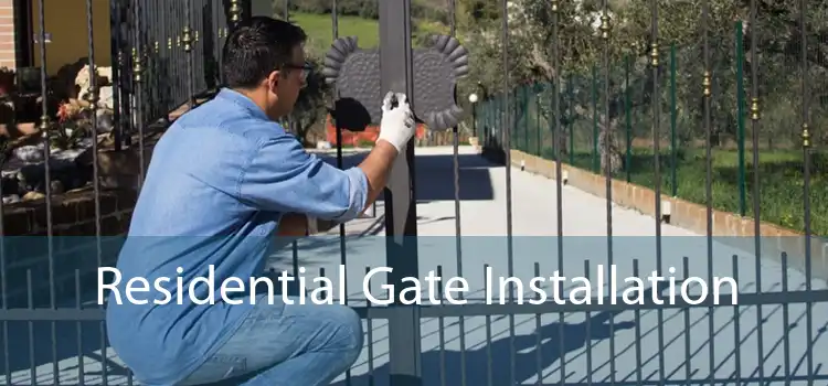 Residential Gate Installation 