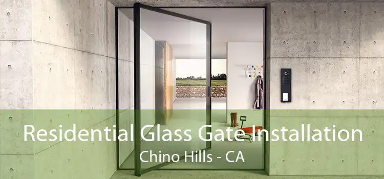 Residential Glass Gate Installation Chino Hills - CA