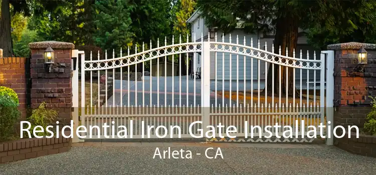 Residential Iron Gate Installation Arleta - CA