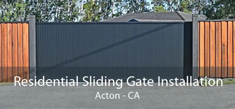 Residential Sliding Gate Installation Acton - CA