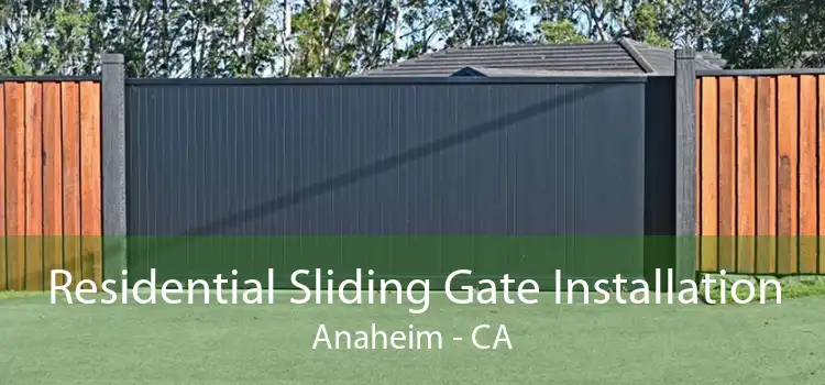 Residential Sliding Gate Installation Anaheim - CA