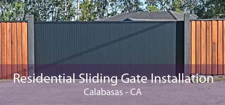 Residential Sliding Gate Installation Calabasas - CA