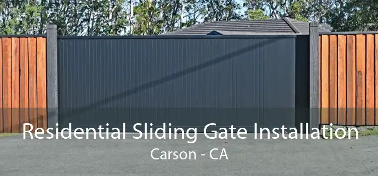 Residential Sliding Gate Installation Carson - CA