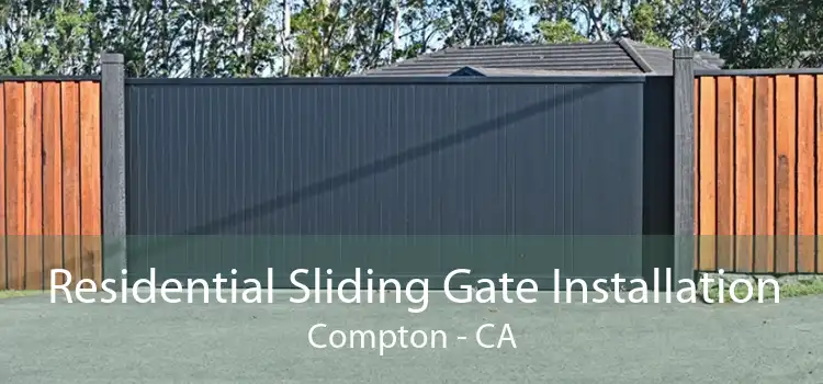 Residential Sliding Gate Installation Compton - CA