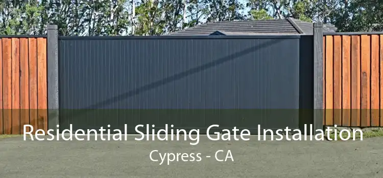 Residential Sliding Gate Installation Cypress - CA