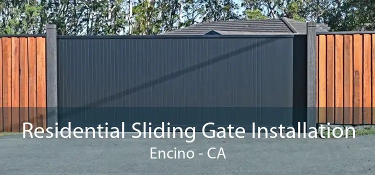 Residential Sliding Gate Installation Encino - CA