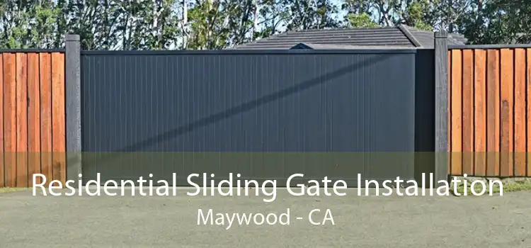 Residential Sliding Gate Installation Maywood - CA