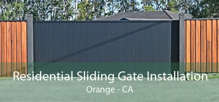 Residential Sliding Gate Installation Orange - CA