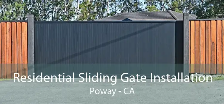 Residential Sliding Gate Installation Poway - CA