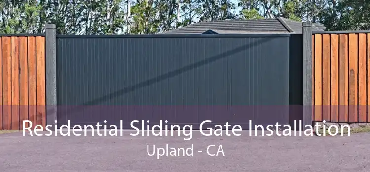 Residential Sliding Gate Installation Upland - CA