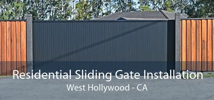 Residential Sliding Gate Installation West Hollywood - CA