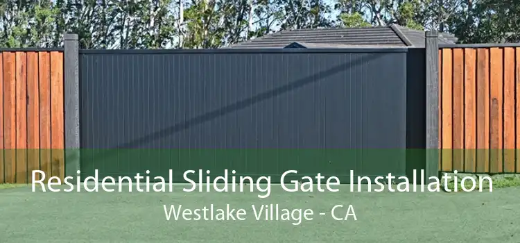 Residential Sliding Gate Installation Westlake Village - CA