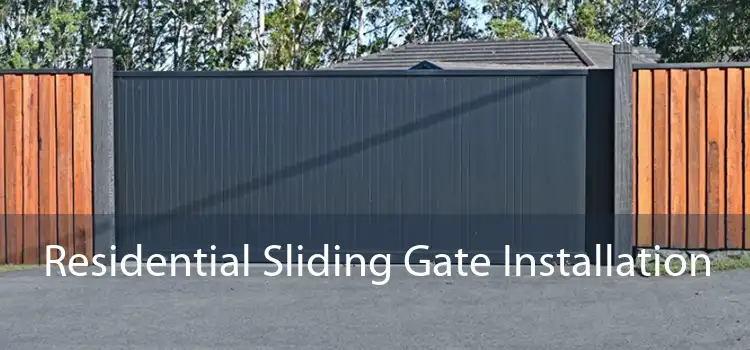 Residential Sliding Gate Installation 