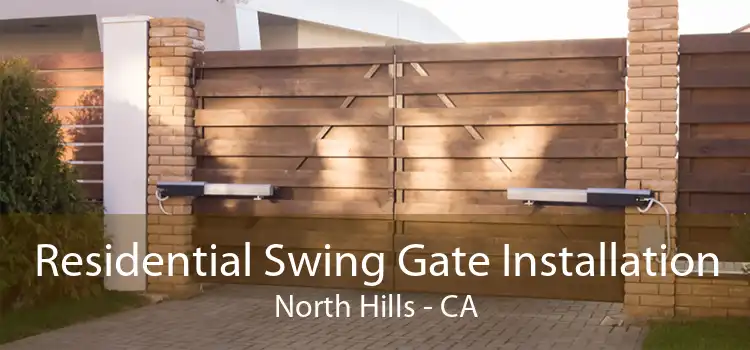 Residential Swing Gate Installation North Hills - CA