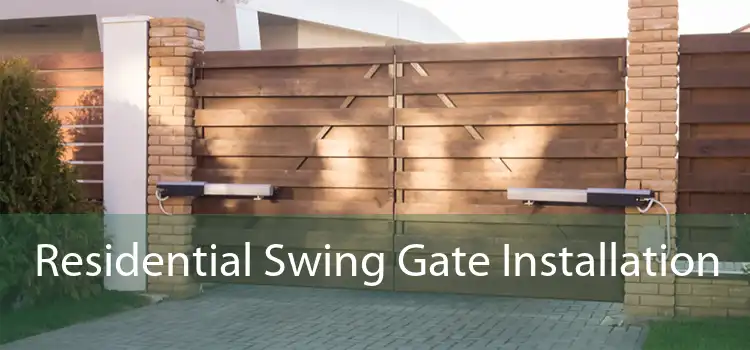 Residential Swing Gate Installation 